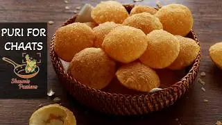 Puri for Pani Puri | Golgappa | Puchka