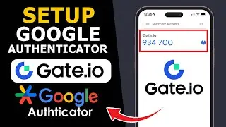 Gate.io : How to Setup & Connect Google Authenticator 2FA | Step by Step