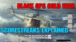 Black Ops Cold War SCORESTREAKS EXPLAINED!!!