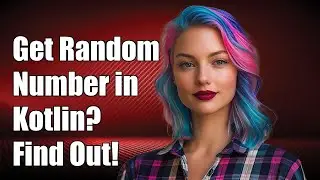 How can I get a random number in Kotlin?