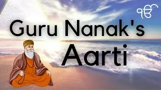 Guru Nanak's Aarti | Gagan Mein Thaal | The Greatness of Creation | English Translation