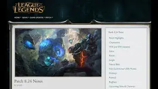 Patch 8.24 Highlights TL DR (League of Legends)