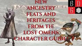 NEW Ancestry Feats And Heritages From The Lost Omen's Character Guide!