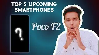 🔥 TOP 5 UPCOMING SMARTPHONE in Next Week | TheTechyZone | 🔥