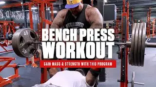 BENCH PRESS WORKOUT FOR MASS & STRENGTH | MIKE RASHID & BIG BOY