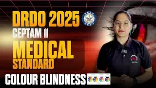 DRDO CEPTAM 11 Medical Standard 2025 | Is Colour Blindness Allowed? | Complete Medical Test Details