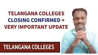 TELANGANA COLLEGES CLOSING CONFIRMED + VERY IMPORTANT UPDATE   #jntuh