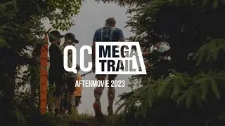 AFTERMOVIE : Qu&eacute;bec M&eacute;ga Trail | 11e &eacute;dition (2023)