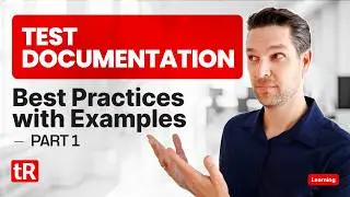 Test Documentation - Part 1: Best Practices with Examples