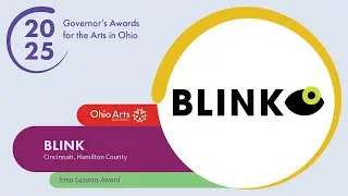 The 2025 Governor's Awards for the Arts Irma Lazarus Award Winner - BLINK