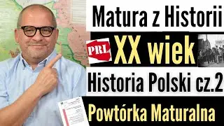 Matura z Historii : XX wiek - Historia Polski ✅ Powtórka Maturalna 📝 To co musisz wiedzieć ⚠️