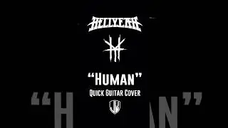 HELLYEAH - &ldquo;Human&rdquo; // Quick Guitar Cover