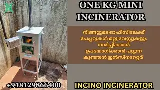 Leading Incinerator Manufacturers in Kerala | High Efficiency 1KG Incinerator | Incinerators Kerala