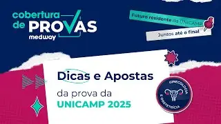 Dicas e Apostas para a prova da UNICAMP | Ginecologia e Obstetrícia | Cobertura de Provas Medway