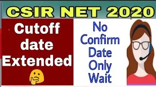 CSIR NET CUTOFF update , No date , More wait / Csir net 2020 cutoff update new