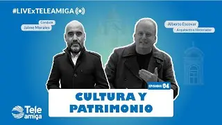 Cultura y Patrimonio: una mirada a la historia 🌍| Episodio 4 - Alberto Escobar