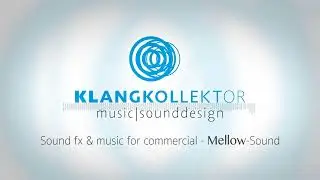 Commercial MELLOW Sound by Klangkollektor
