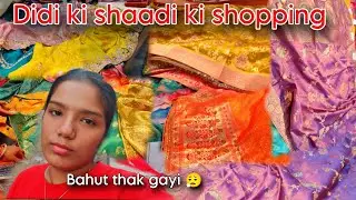 Didi ki shaadi ki shopping 🛒 🛍️ (Hariyana) {Rewari} [Payal chekhliya]