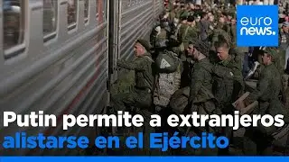 Putin facilita que extranjeros se alisten en el Ej&eacute;rcito ruso en plena guerra con Ucrania