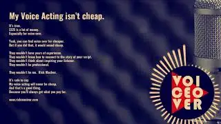 My Voice Acting Isn't Cheap.  -www.rickmacivor.com-