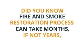 Fire and smoke restoration know the process