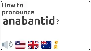 How to pronounce anabantid in english?