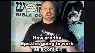 How are the Epistles going to work as a comic? Word for Word Bible Comic