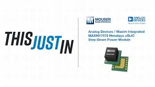 Analog Devices / Maxim Integrated MAXM17572 Himalaya uSLIC понижающий силовой модуль &mdash; это просто