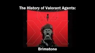 The History of Valorant Agents: Brimstone | Deep Dive into Valorant Lore