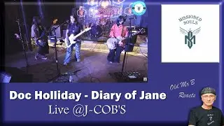 MISSIONED SOULS Live @J-COB'S - Doc Holliday - Diary of Jane (Reaction)