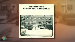 Simon & Garfunkel - My Little Town (1975)