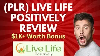 Live Life Positively (PLR) Review | Training DEMO & Bonus