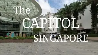 The Capitol Singapore. Eateries & Restaurants & Shops. Walk Tour.