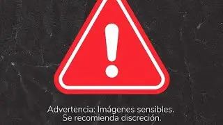 👉⚠️📢CONTIENE IMAGENES QUE PODRÍAN SER SENSIBLES PARA ALGUNOS ESPECTADORES.👈