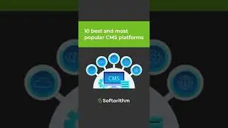 10 best and most popular CMS platforms in 2022 - Softorithm