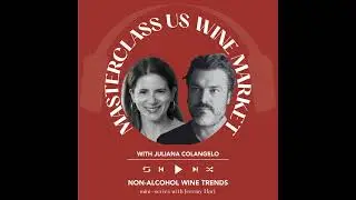 Ep. 2086 Non-Alcohol Wine Trends with Jeremy Hart Pt. 3 | Masterclass US Wine Market with Juliana...