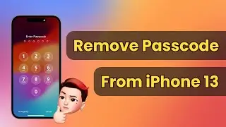 How to Remove Passcode from iPhone 13 without Passcode If You Forgot| Remove Forgotten Passcode