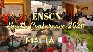ENSCN Youth Conference 2026 - Malta || Vlog