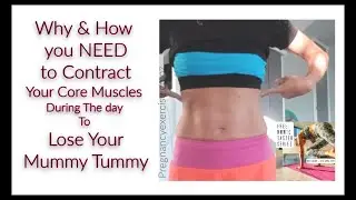 Contracting you Core Muscles During the day for Optimal