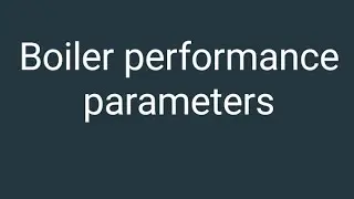 Boiler performance parameters