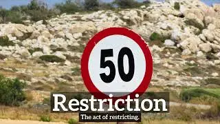 What is Restriction? | How to Say Restriction in English? | How Does Restriction Look?