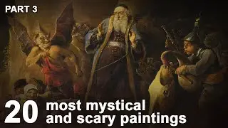 20 most scary paintings. Dark Arts Part 3