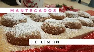 MANTECADOS / POLVORONES DE LIMÓN/ RECETA NAVIDEÑA