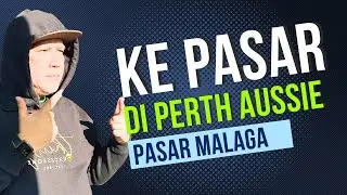 Jalan Ke Malaga Market di Perth Australia