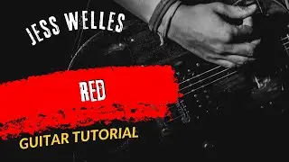 Guitar Tutorial Jesse Welles Red