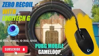 How to make zero recoil on pubg mobile, gameloop emulator with logitech g series