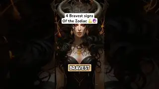 4 Bravest zodiac signs 💪🔮#zodiac #zodiacsign #horoscope #astrology #facts #birthsigns #shorts