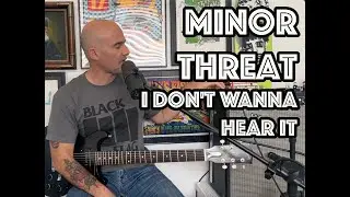 I Dont Wanna Hear It Minor Threat Guitar Lesson + Tutorial