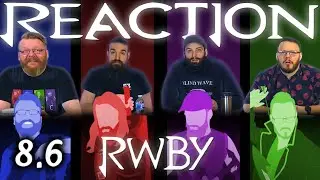 RWBY 8x6 REACTION!! 