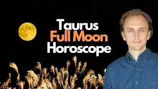 GROUNDED REFLECTION! Full Moon in Taurus Astrology Horoscope November 2019